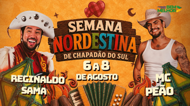 Semana Nordestina 2026 terá shows nacionais de MC Peão e Reginaldo Sama em três dias de cultura e...